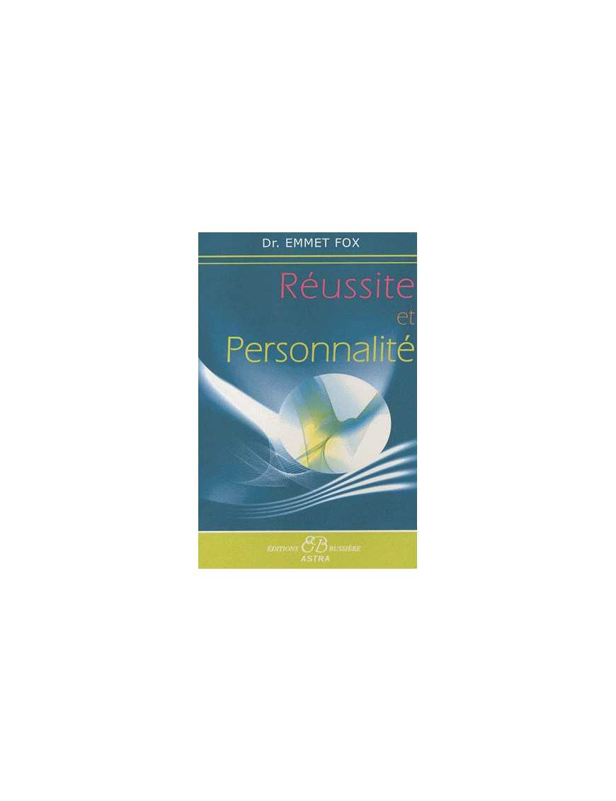 Réussite et personnalité Réussite et personnalité