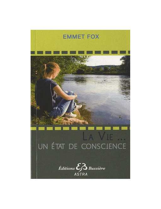 La vie... un état de conscience La vie... un état de conscience