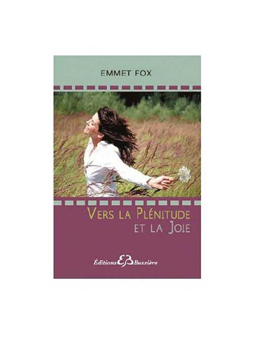 Vers la plénitude et la joie Vers la plénitude et la joie