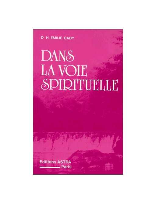 Dans la voie spirituelle Dans la voie spirituelle