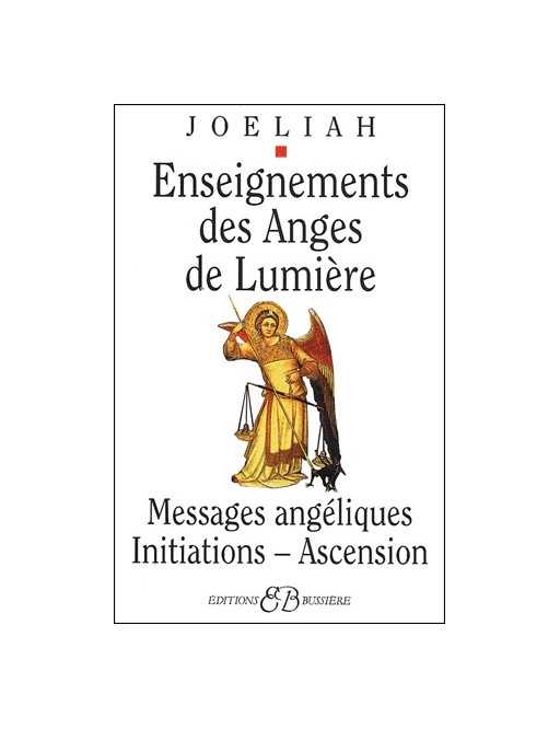 Enseignements des Anges de Lumière Enseignements des Anges de Lumière