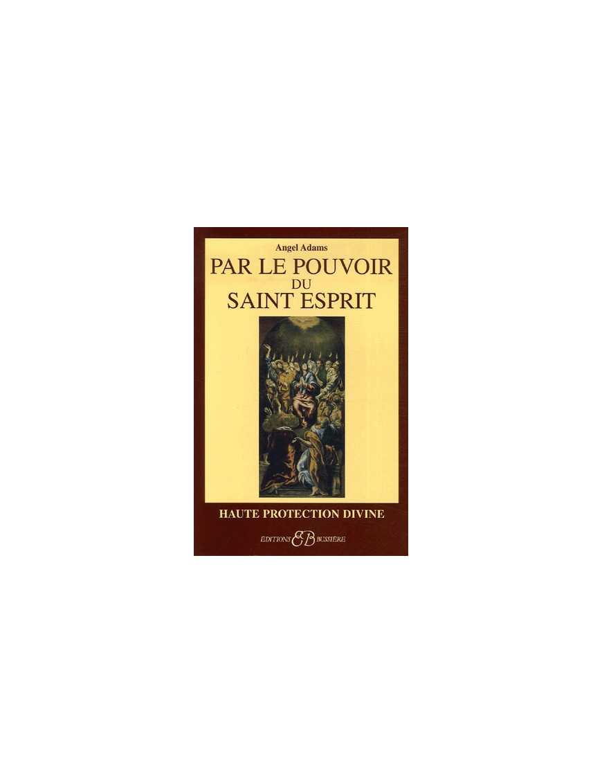 Par le pouvoir du Saint-Esprit Par le pouvoir du Saint-Esprit