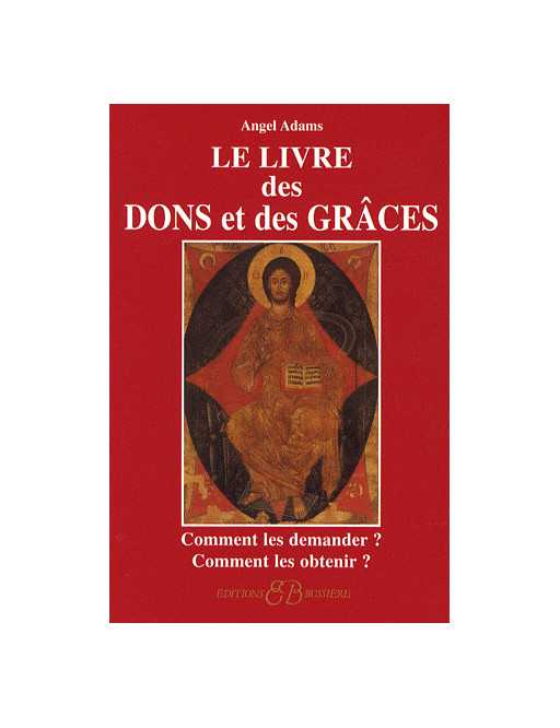 Le livre des dons et des grâces Le livre des dons et des grâces