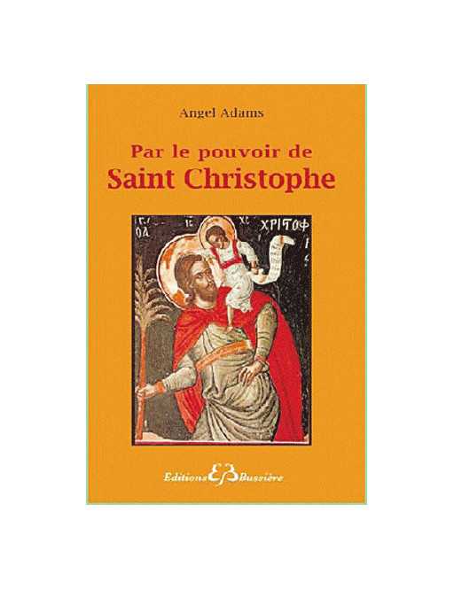 Par le pouvoir de Saint Cristophe Par le pouvoir de Saint Cristophe