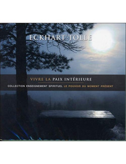 Vivre la paix intérieure livre audio 2 CD