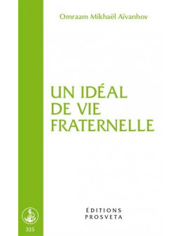 Un Idéal de Vie Fraternelle