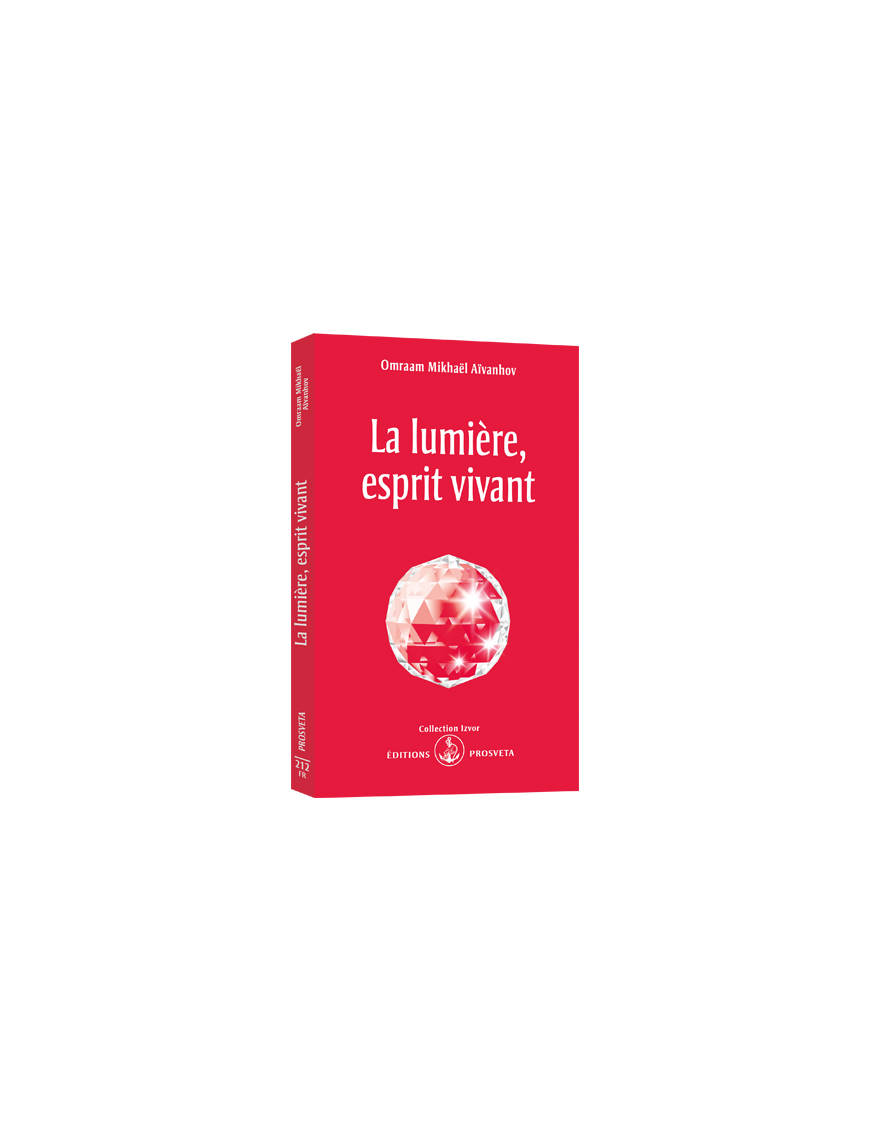 La lumière, esprit vivant La lumière, esprit vivant