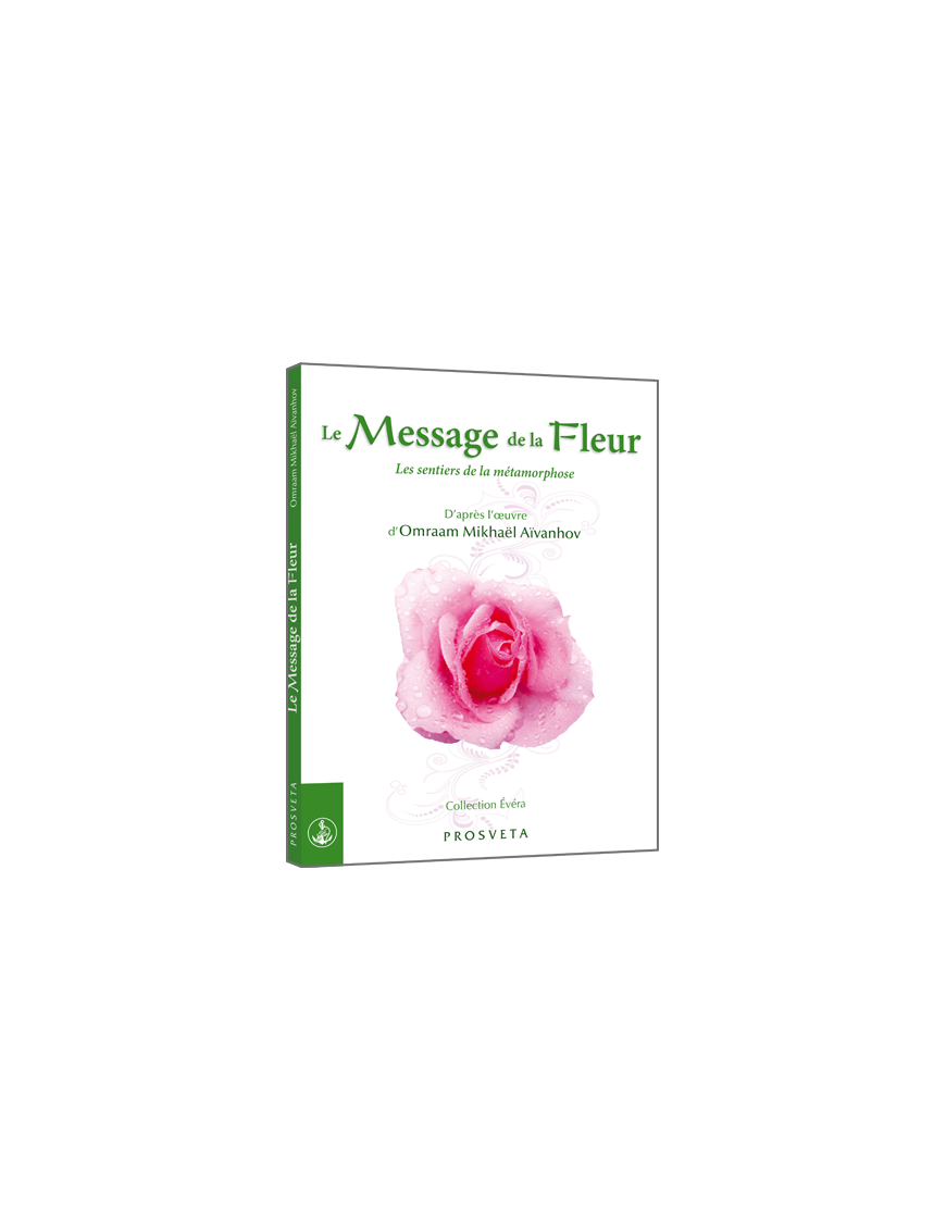 Le Message de la Fleur Le Message de la Fleur