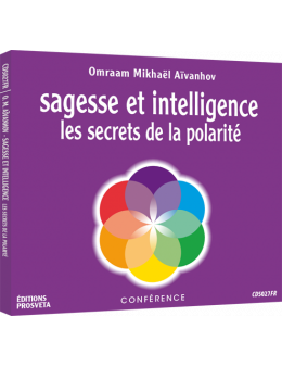CD - Sagesse et intelligence - Les secrets de la polarité