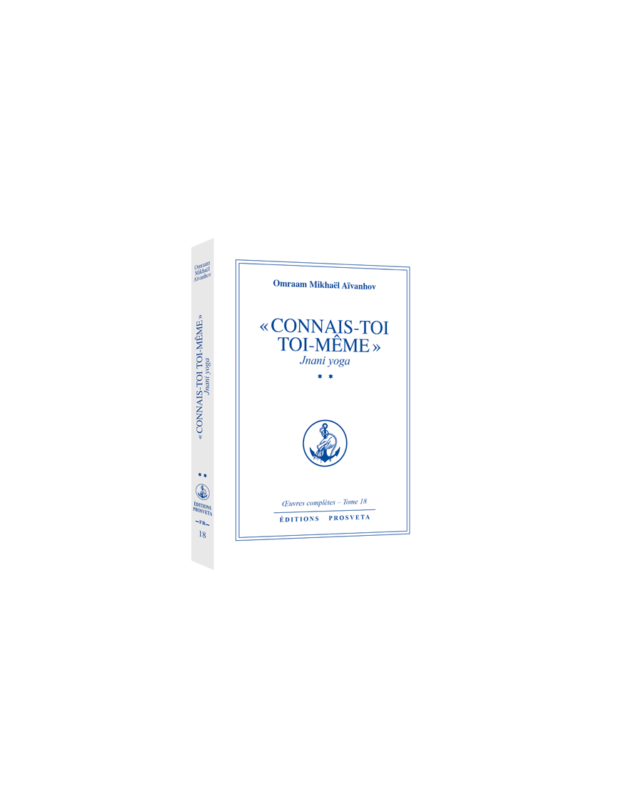 Connais-toi toi-même - Jnani yoga Connais-toi toi-même - Jnani yoga