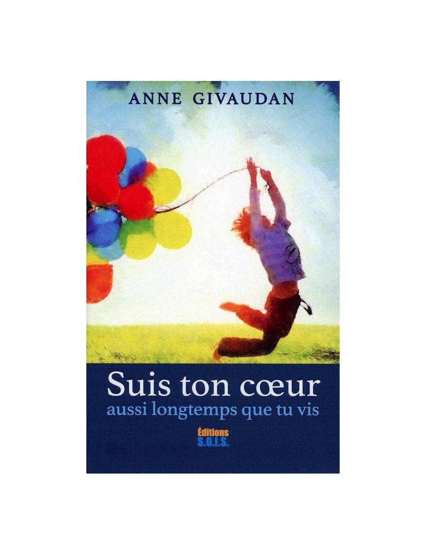 Suis ton coeur aussi longtemps que tu vis