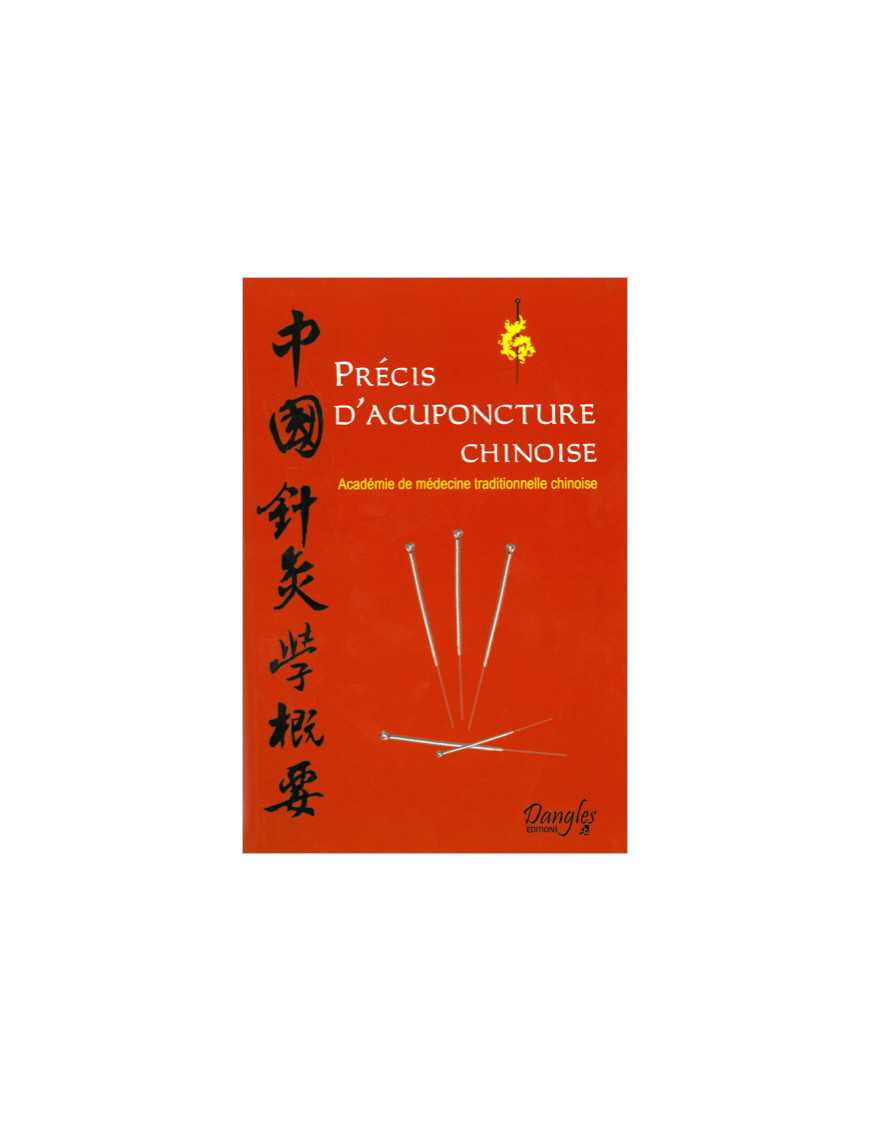 Précis d'acuponcture chinoise Précis d'acuponcture chinoise