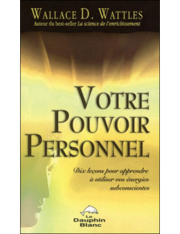 Votre pouvoir personnel