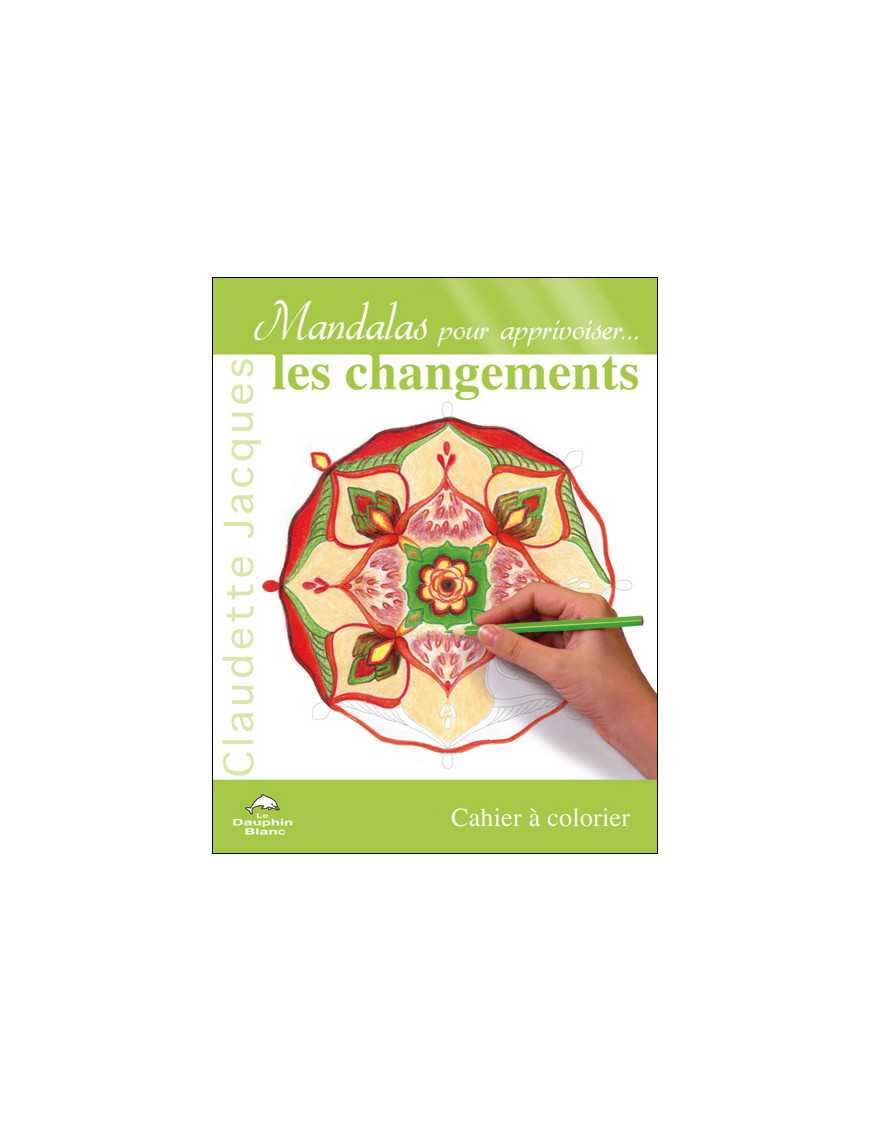 Mandalas pour apprivoiser les changements Mandalas pour apprivoiser les changements