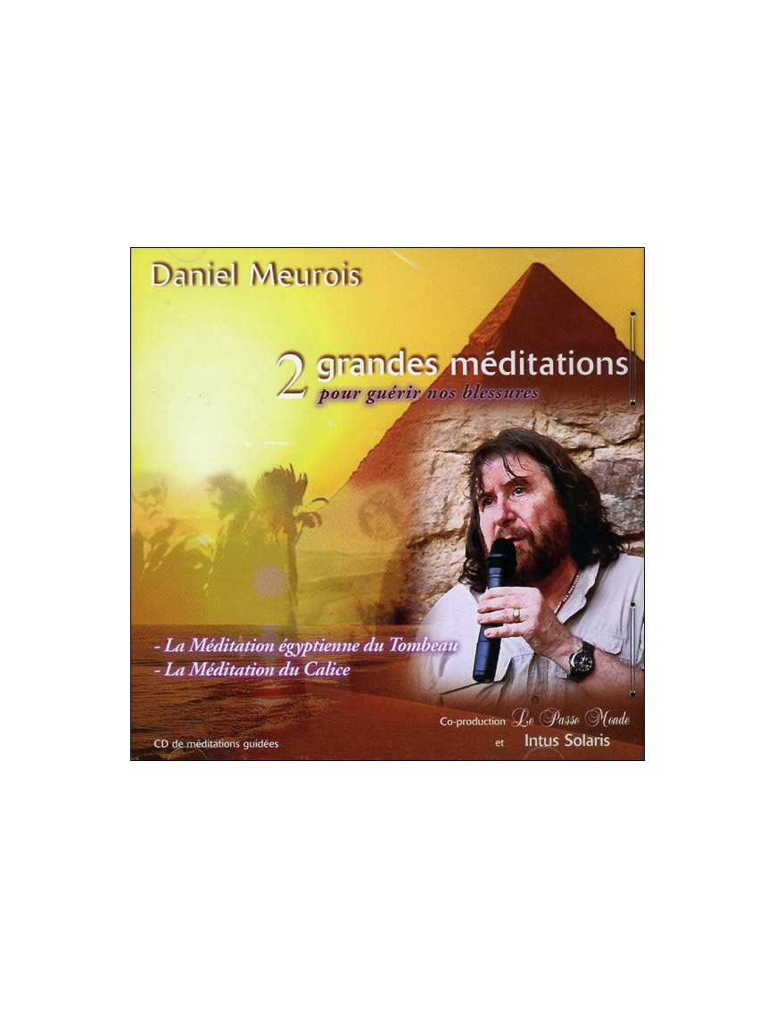 2 grandes méditations pour guérir nos blessures 2 grandes méditations pour guérir nos blessures