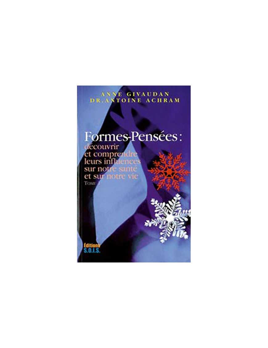 Formes-pensées Tome 1 - Découvrir leurs influences Formes-pensées Tome 1 - Découvrir leurs influences