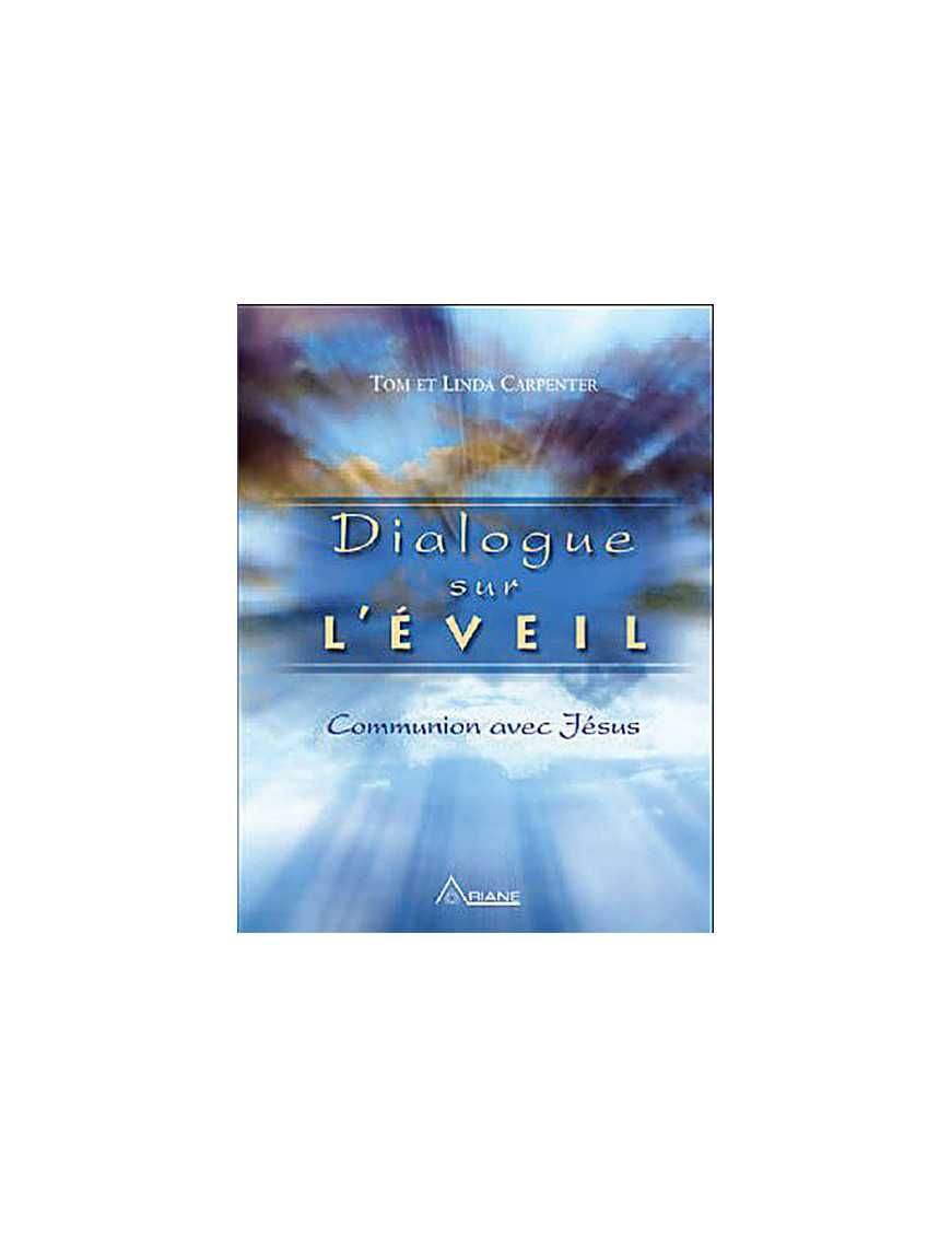 Dialogue sur l'éveil Dialogue sur l'éveil