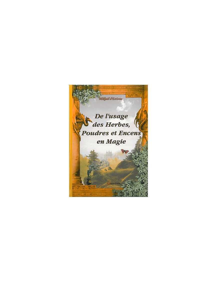 Usage herbes poudres encens Usage herbes poudres encens