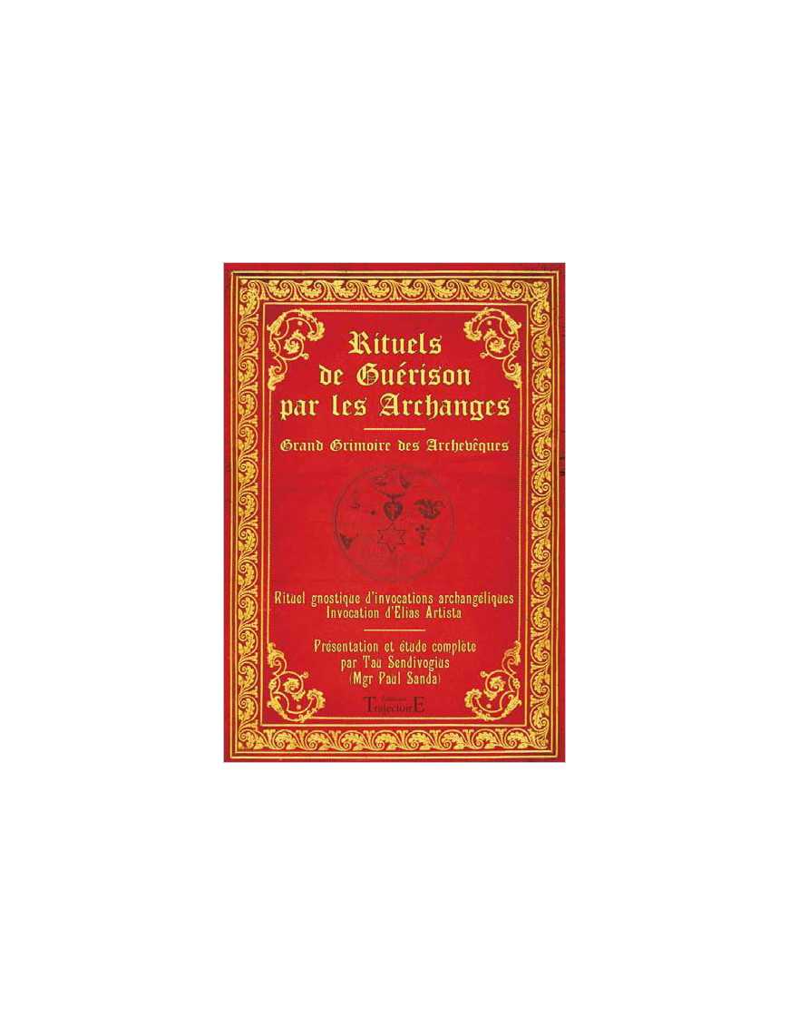 Rituels de guérison par les archanges Rituels de guérison par les archanges