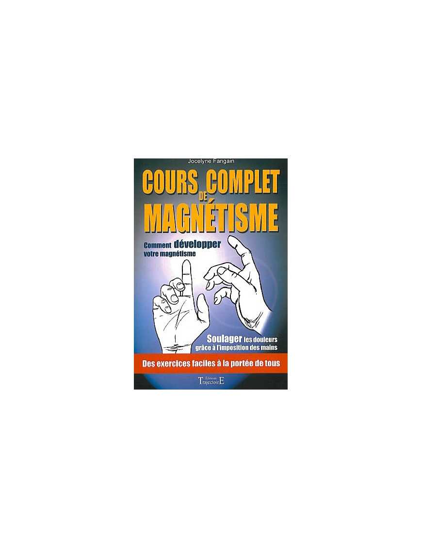 Cours complet de magnétisme Cours complet de magnétisme