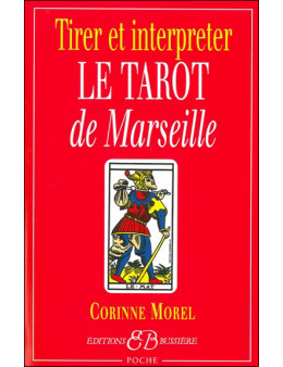 Tirer et interpréter le tarot de Marseille