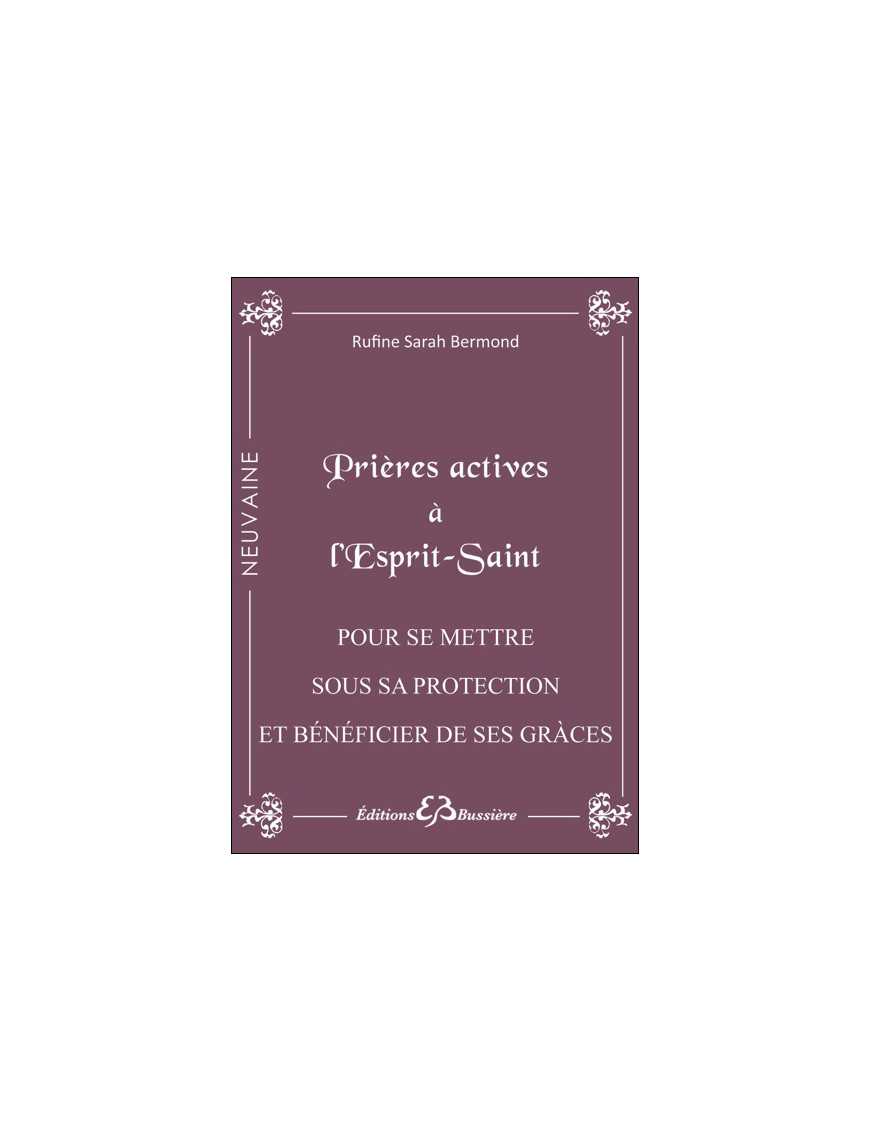 Prières actives à l'Esprit Saint Prières actives à l'Esprit Saint