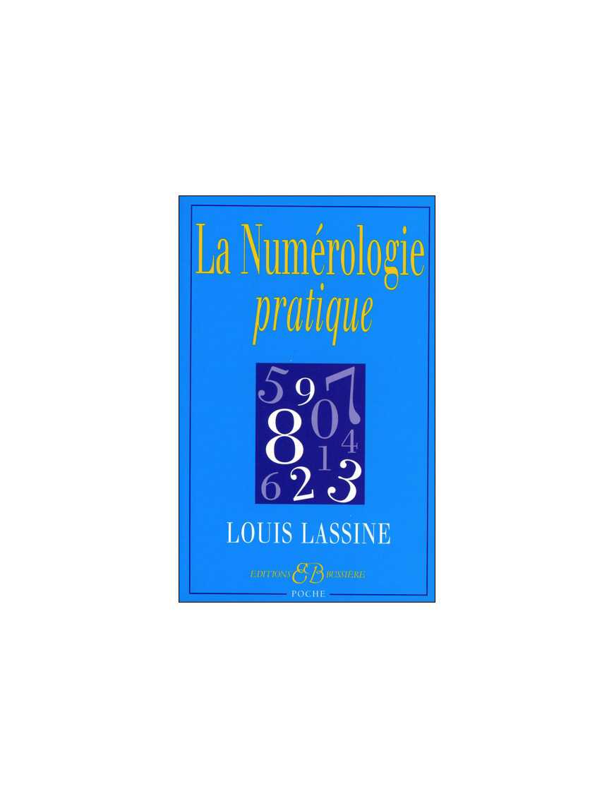 La Numérologie pratique La Numérologie pratique