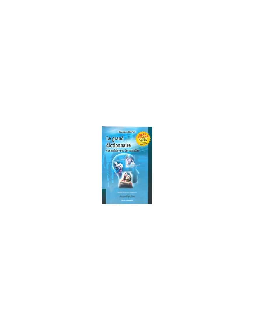 Grand dictionnaire malaises et maladies Grand dictionnaire malaises et maladies