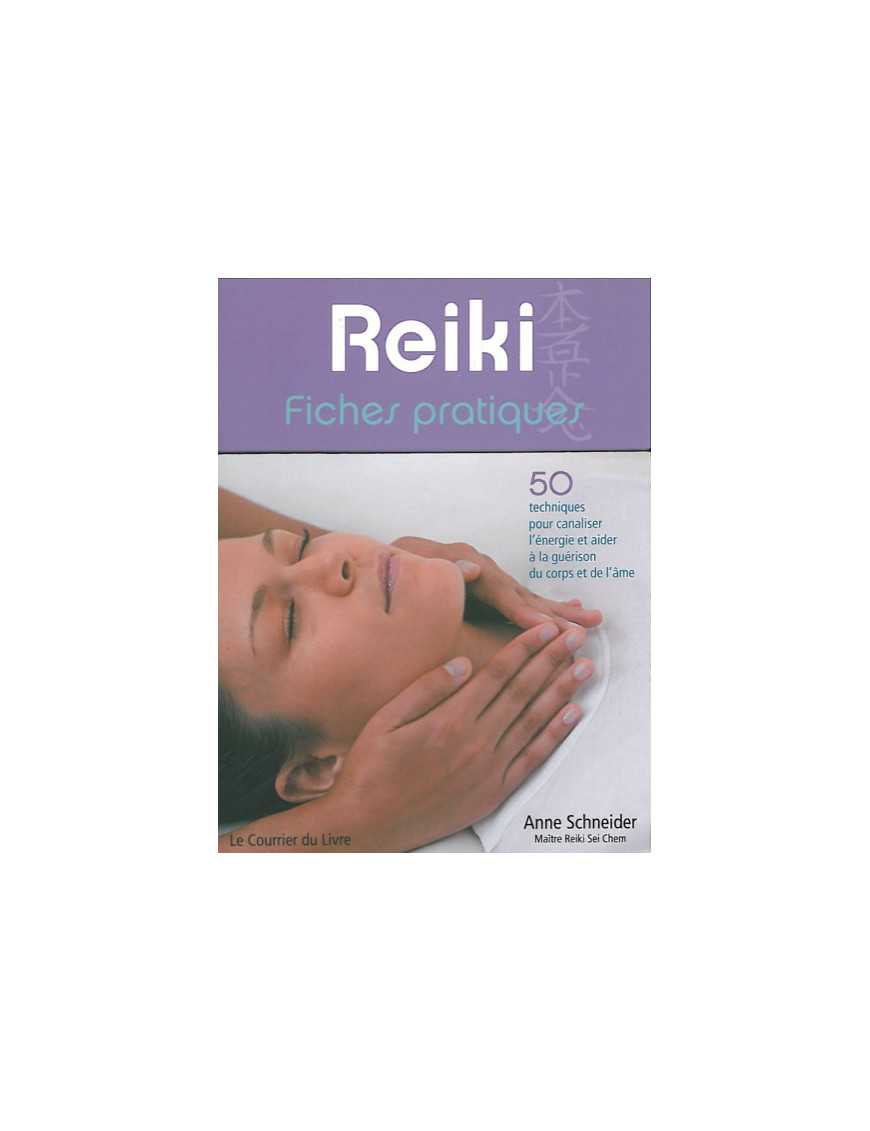 Reiki - fiches pratiques Reiki - fiches pratiques