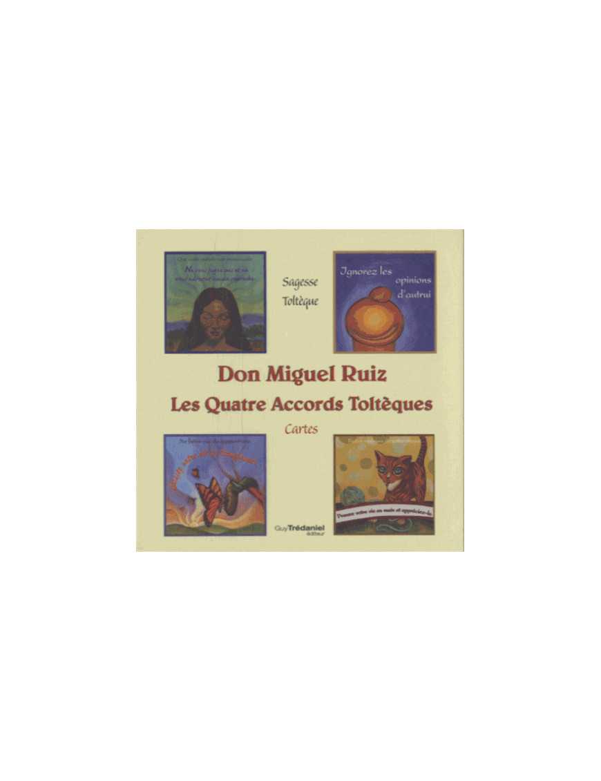 Les Quatre Accords Toltèques - Cartes Les Quatre Accords Toltèques - Cartes