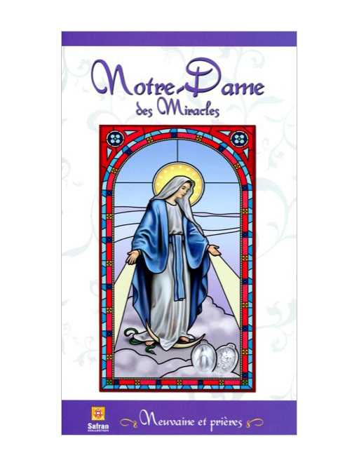 Notre-Dame des Miracles - Neuvaine et prières Notre-Dame des Miracles - Neuvaine et prières