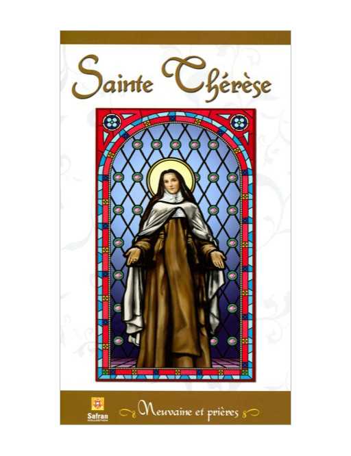 Sainte Thérèse - Neuvaine et prières Sainte Thérèse - Neuvaine et prières