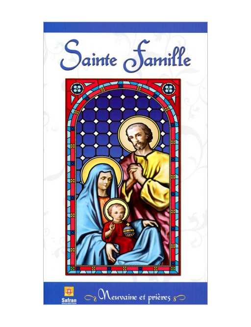 Sainte Famille - Neuvaine et prières Sainte Famille - Neuvaine et prières