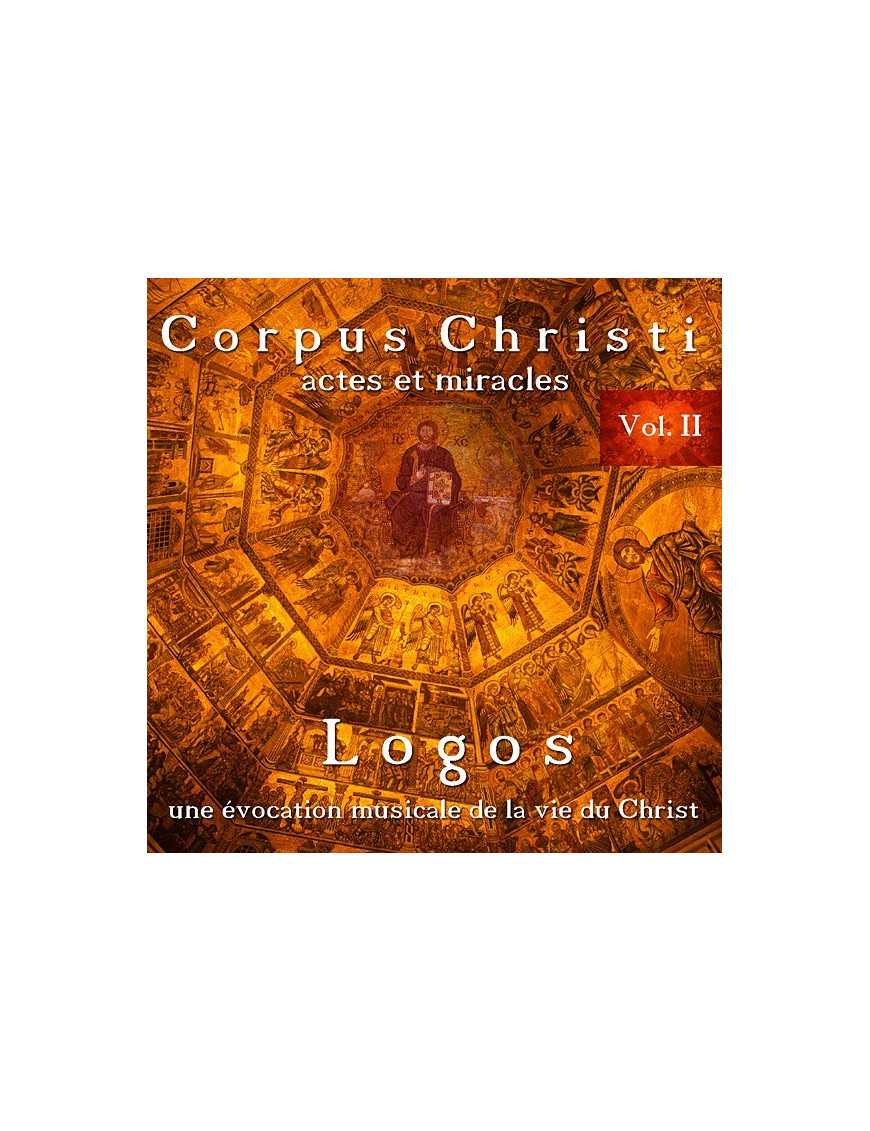 Corpus Christi Vol.2 - Actes et miracles Corpus Christi Vol.2 - Actes et miracles