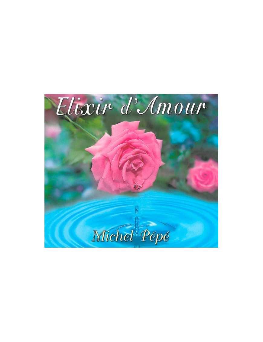 Elixir d'Amour Elixir d'Amour