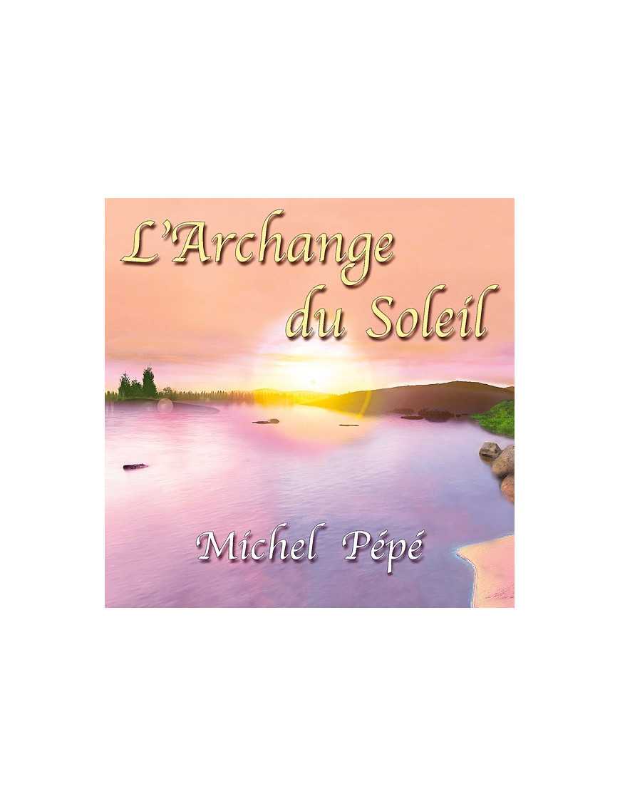 L'Archange du Soleil L'Archange du Soleil