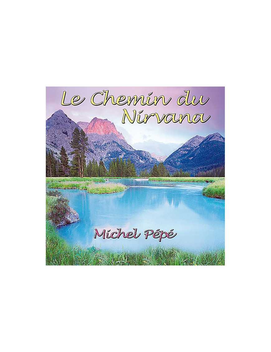 Le Chemin du Nirvana Le Chemin du Nirvana
