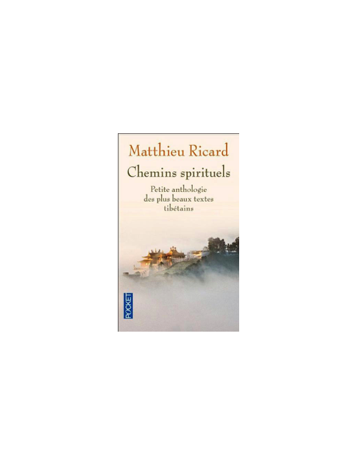 Chemins spirituels petite anthologie textes tibétains