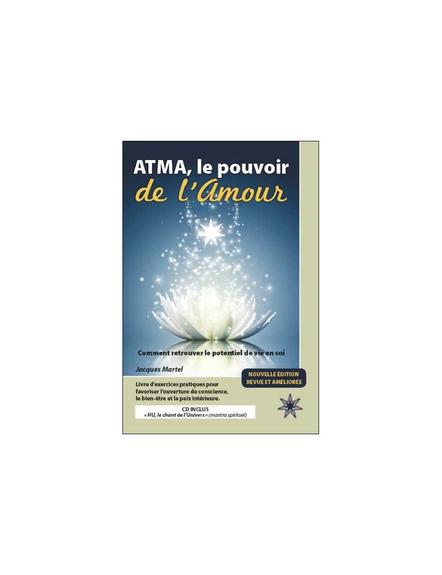 Atma, le pouvoir de l'Amour - Livre + CD Atma, le pouvoir de l'Amour - Livre + CD