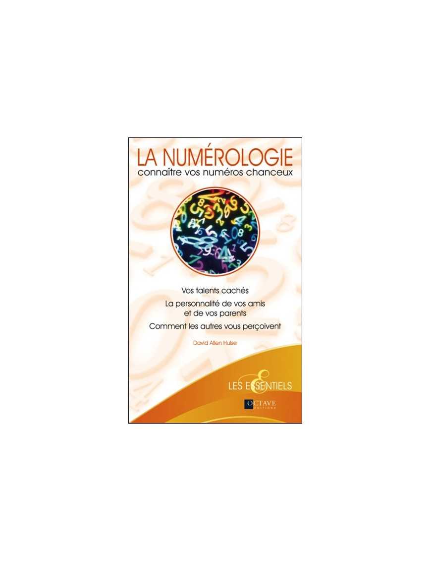 La numérologie - Connaître vos numéros chanceux La numérologie - Connaître vos numéros chanceux
