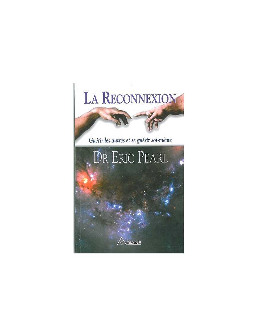 Reconnexion - Guérir autres et soi-même Reconnexion - Guérir autres et soi-même