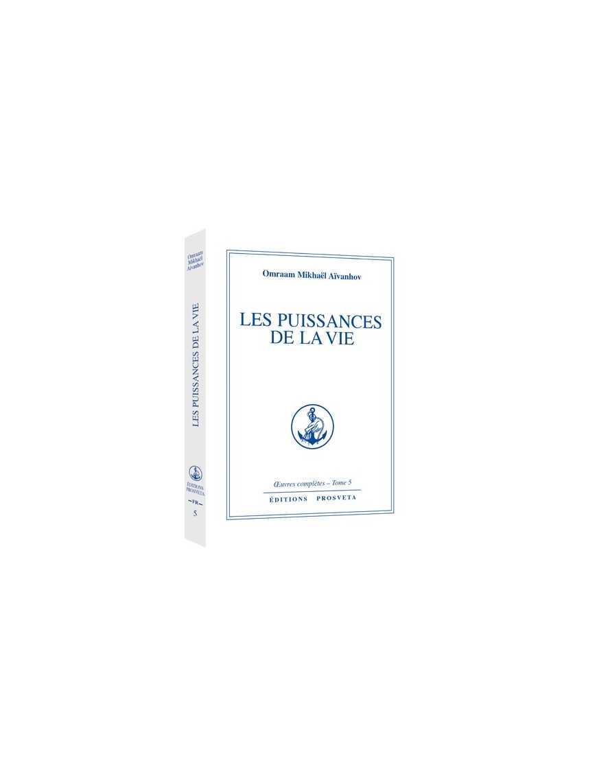 Les puissances de la vie Les puissances de la vie