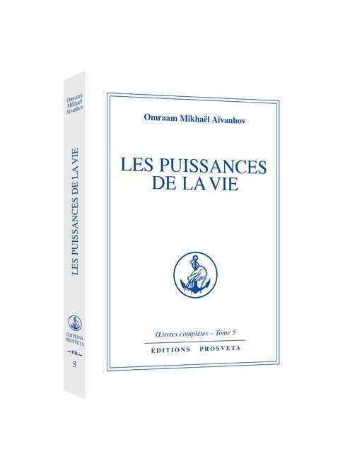 Les puissances de la vie Les puissances de la vie
