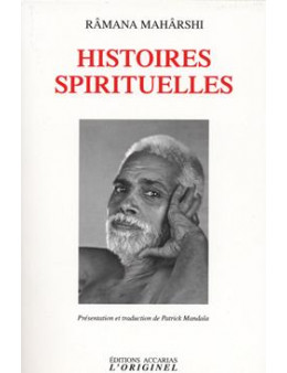 Histoires spirituelles - Ramana Maharshi - Ed. Accariias Originel
